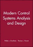 Walter J. Grantham - Modern Control Systems Analysis and Design - 9780471811930 - V9780471811930