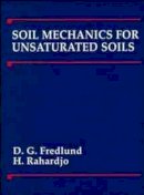Delwyn G. Fredlund - Soil Mechanics for Unsaturated Soils - 9780471850083 - V9780471850083