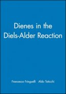 Francesco Fringuelli - Dienes in the Diels-Alder Reaction - 9780471855491 - V9780471855491