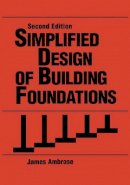 James Ambrose - Simplified Design of Building Foundations - 9780471858980 - V9780471858980