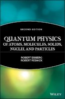R Eisberg - Quantum Physics of Atoms, Molecules, Solids, Nuclei and Particles - 9780471873730 - V9780471873730