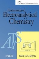 Paul M. S. Monk - Fundamentals of Electroanalytical Chemistry - 9780471881407 - V9780471881407