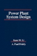 Kam W. Li - Power Plant System Design - 9780471888475 - V9780471888475