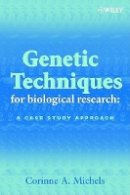 Corinne A. Michels - Genetic Techniques for Biological Research - 9780471899211 - V9780471899211