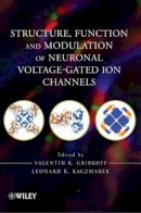 Gribkoff - Structure, Function and Modulation of Neuronal Voltage-gated Ion Channels - 9780471930136 - V9780471930136