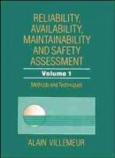 Alain Villemeur - Reliability, Availability, Maintainability and Safety Assessment - 9780471930488 - V9780471930488