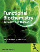Eric Newsholme - Functional Biochemistry in Health and Disease - 9780471931652 - V9780471931652