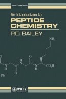 P. D. Bailey - An Introduction to Peptide Chemistry - 9780471935322 - V9780471935322