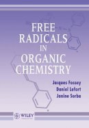 Jacques Fossey - Free Radicals in Organic Chemistry - 9780471954965 - V9780471954965