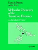 François Mathey - Molecular Chemistry of the Transition Elements - 9780471956877 - V9780471956877