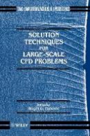 Habashi - Solution Techniques for Large Scale Computational Fluid Dynamics Problems - 9780471958109 - V9780471958109
