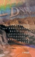 Thomas Savage - The Scientific and Regulatory Basis for the Geological Disposal of Radioactive Waste - 9780471960904 - V9780471960904