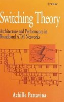 Achille Pattavina - Switching Theory, Architecture and Performance in Broadband ATM Networks - 9780471963387 - V9780471963387