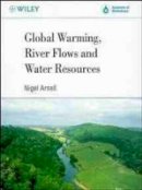 Nigel Arnell - Global Warming, River Flows and Water Resources - 9780471965992 - V9780471965992
