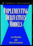 Les Clewlow - Implementing Derivatives Models - 9780471966517 - V9780471966517