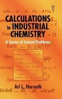 Ari L. Horvath - Calculations in Industrial Chemistry - 9780471966753 - V9780471966753