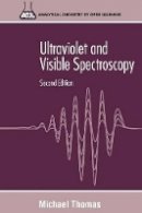Michael J. K. Thomas - Ultraviolet and Visible Spectroscopy - 9780471967439 - V9780471967439