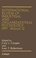 Cooper - International Review of Industrial and Organizational Psychology - 9780471970040 - V9780471970040