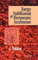 Jenõ Takács - Energy Stabilisation of Electrostatic Accelerators - 9780471970392 - V9780471970392