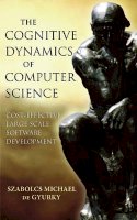 Szabolcs Michael De Gyurky - The Cognitive Dynamics of Computer Science - 9780471970477 - V9780471970477