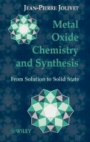 Jean-Pierre Jolivet - Metal Oxide Chemistry and Synthesis - 9780471970569 - V9780471970569