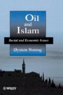 Oæstein Noreng - Oil and Islam - 9780471971535 - V9780471971535