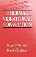 G. Z. Gershuni - Thermal Vibrational Convection - 9780471973850 - V9780471973850