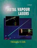 Christopher E. Little - Metal Vapour Lasers - 9780471973874 - V9780471973874