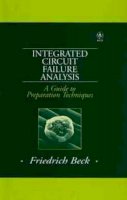 Friedrich Beck - Integrated Circuit Failure Analysis - 9780471974017 - V9780471974017