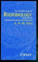 A. H. W. Nias - An Introduction to Radiobiology - 9780471975908 - V9780471975908