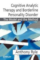 Anthony Ryle - Cognitive Analytic Therapy and Borderline Personality Disorder - 9780471976189 - V9780471976189