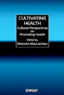 Maclachlan - Cultivating Health - 9780471977254 - V9780471977254