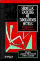 Leslie P. Willcocks - Strategic Sourcing of Information Systems - 9780471977872 - V9780471977872