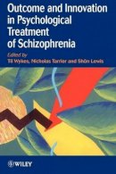 Wykes - Outcome and Innovation in the Psychological Treatment of Schizophrenia - 9780471978428 - V9780471978428