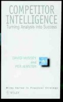 David Hussey - Competitor Intelligence: Turning Analysis into Success - 9780471984078 - V9780471984078