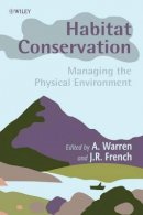 A Warren - Habitat Conservation: Managing the Physical Environment - 9780471984993 - V9780471984993