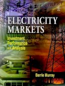 Barrie Murray - Electricity Markets: Investment, Performance and Analysis - 9780471985075 - V9780471985075
