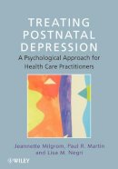 Jeannette Milgrom - Treating Postnatal Depression: A Psychological Approach for Health Care Practitioners - 9780471986454 - V9780471986454
