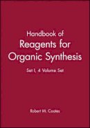 Robert M. Coates - Handbook of Reagents for Organic Synthesis, 4 Volume Set - 9780471987895 - V9780471987895