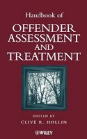 Clive R. Hollin - Handbook of Offender Assessment and Treatment - 9780471988588 - V9780471988588
