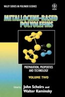 Scheirs - Metallocene-based Polyolefins: Preparation, Properties, and Technology, Volume 2 - 9780471999126 - V9780471999126