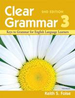 Keith S. Folse - Clear Grammar: Keys to Grammar for English Language Learners: No. 3 - 9780472032433 - V9780472032433
