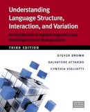 Steven Brown - Understanding Language Structure, Interaction, and Variation: An Introduction to Applied Linguistics and Sociolinguistics for Nonspecialists - 9780472035410 - V9780472035410
