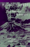 Michel Serres - The Natural Contract (Studies in Literature and Science) - 9780472065493 - V9780472065493