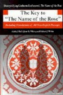 Adele J. Haft - The Key to The Name of the Rose: Including Translations of All Non-English Passages (Ann Arbor Paperbacks) - 9780472086214 - V9780472086214