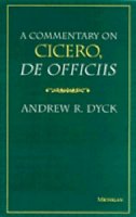 Andrew R. Dyck - Commentary on Cicero 