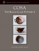Ann Reynolds Scott - Cosa: The Black-Glaze Pottery 2 (Supplements to the Memoirs of the American Academy in Rome) - 9780472115853 - V9780472115853