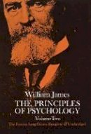William James - Principles of Psychology, Vol. 2 - 9780486203829 - V9780486203829