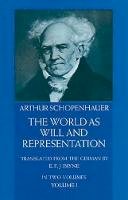Arthur Schopenhauer - The World As Will and Representation, In Two Volumes: Vol. I - 9780486217611 - V9780486217611