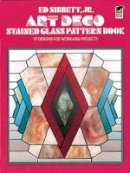 Ed Sibbett - Art Deco Stained Glass Pattern Book (Dover Stained Glass Instruction) - 9780486235509 - V9780486235509